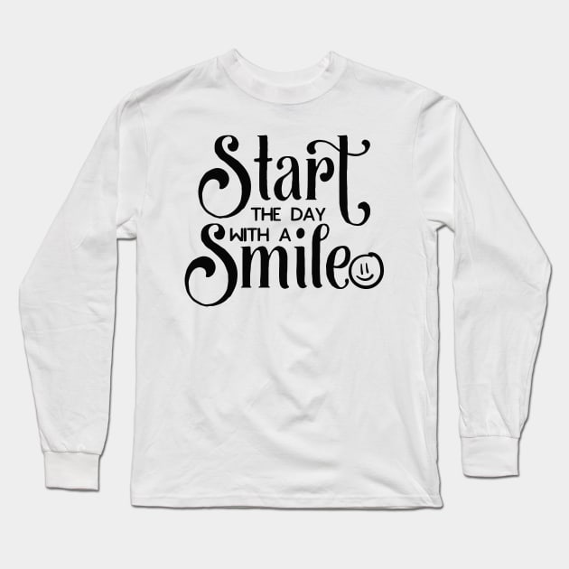 Start The Day With A Smile Long Sleeve T-Shirt by JakeRhodes